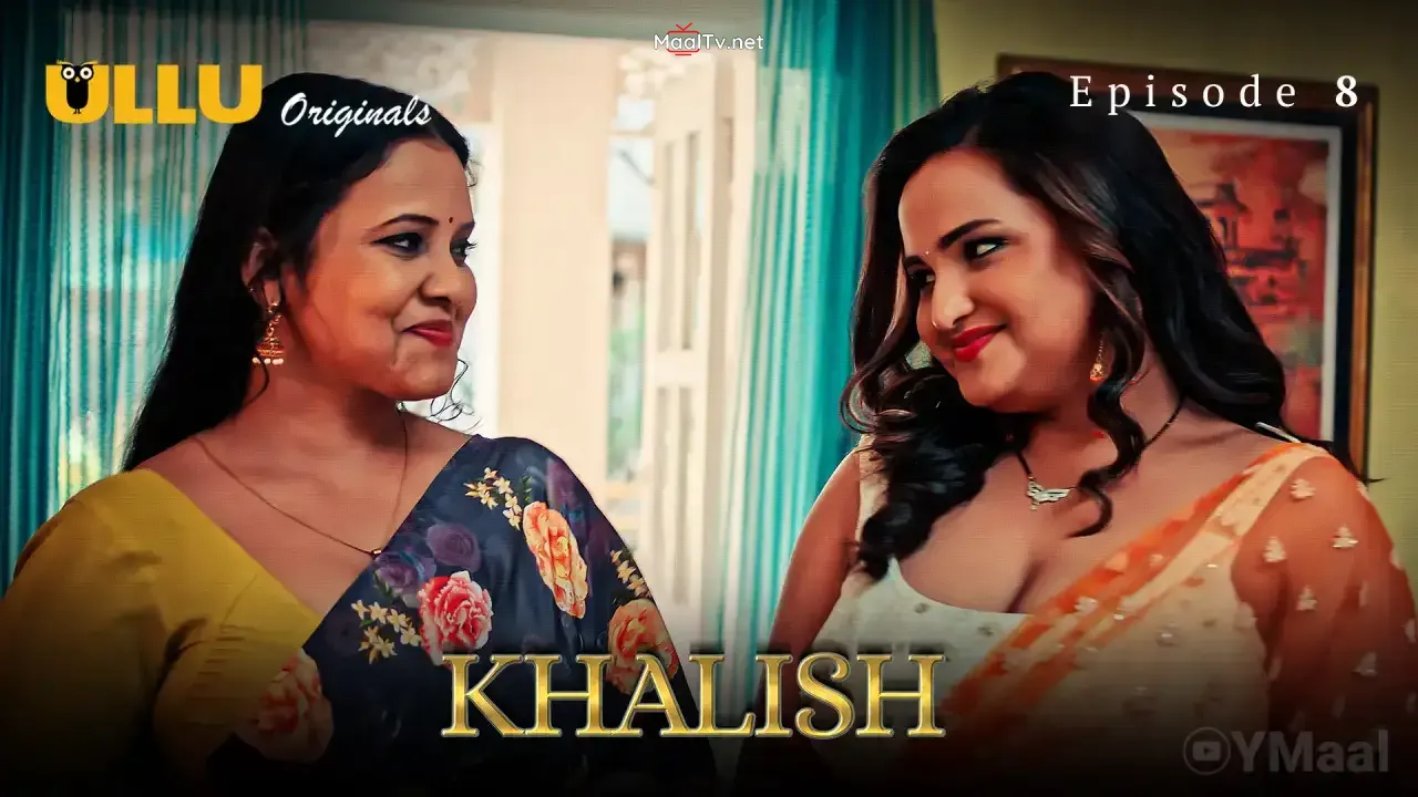 Khalish Episode 8 (ULLU Web Series)