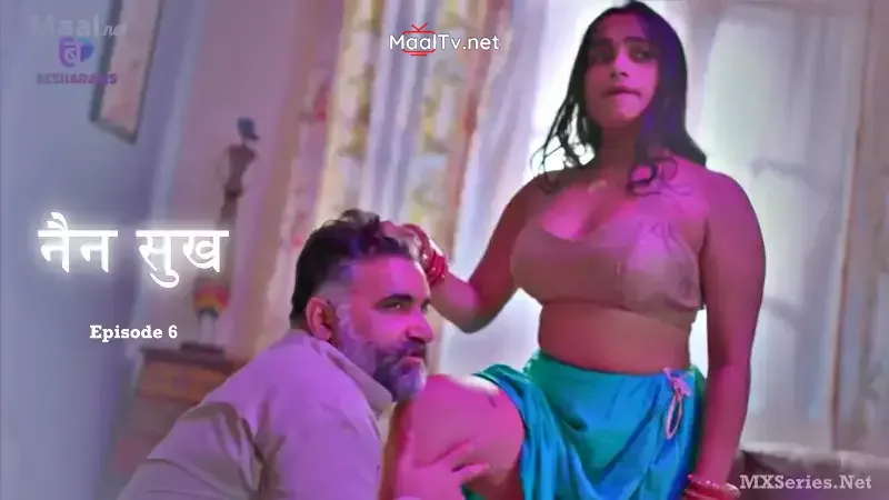 Nain Sukh Episode 6 (Besharams Web Series)