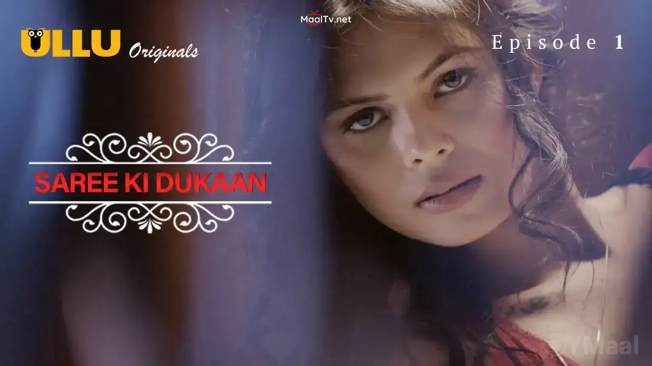 Saree Ki Dukaan Episode 1 (ULLU Web Series)