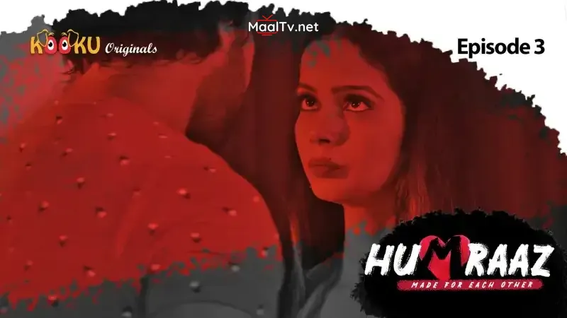 Humraaz Episode 3 (Kooku Web Series)