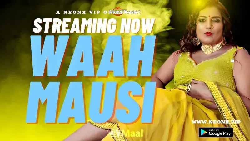 Waah Mausi (NEONX Web Series)