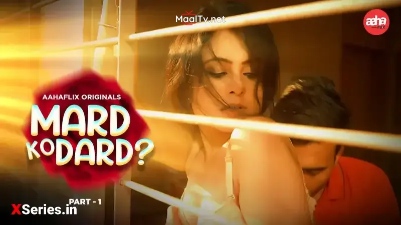 Mard Ko Dard Episode 1 (AahaFlix Web Series)