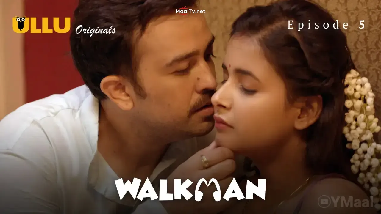 Walkman Episode 5 (ULLU Web Series)