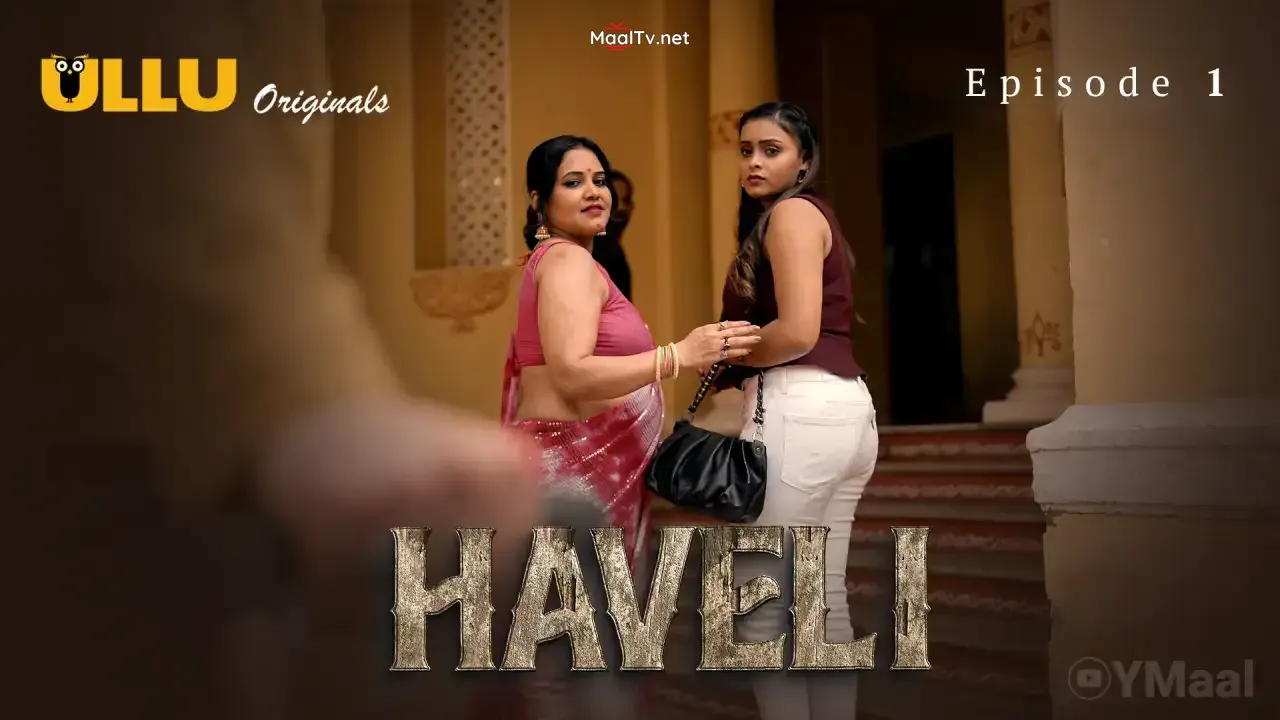 Haveli Episode 1 (ULLU Web Series)