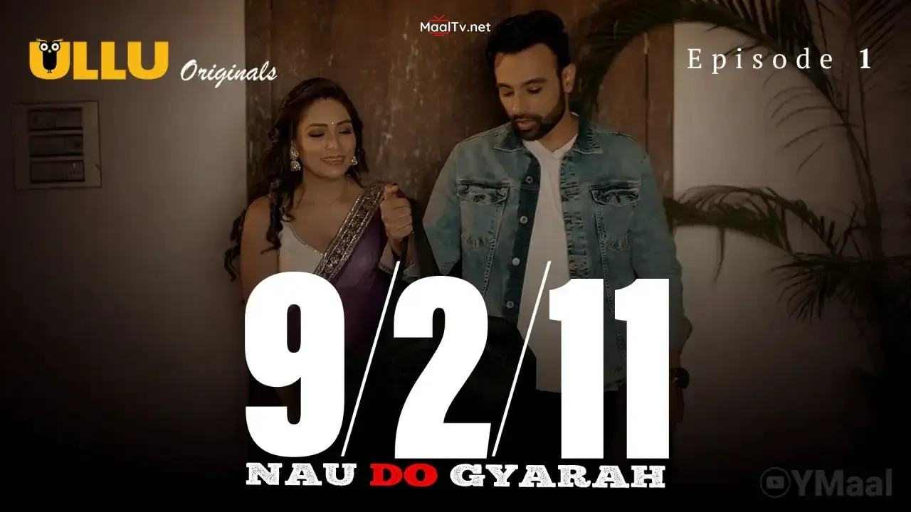 Nau Do Gyarah Episode 1 (ULLU Web Series)