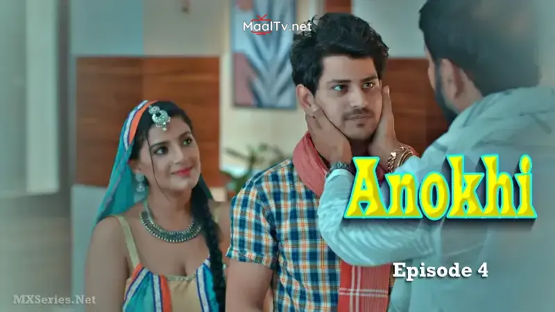 Anokhi Episode 4 (Jalva Web Series)