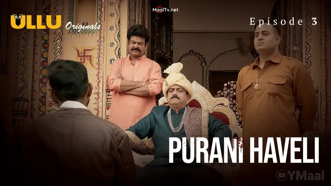 Purani Haveli Episode 3 (ULLU Web Series)