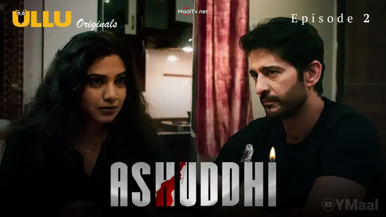 Ashuddhi Episode 2 (ULLU Web Series)