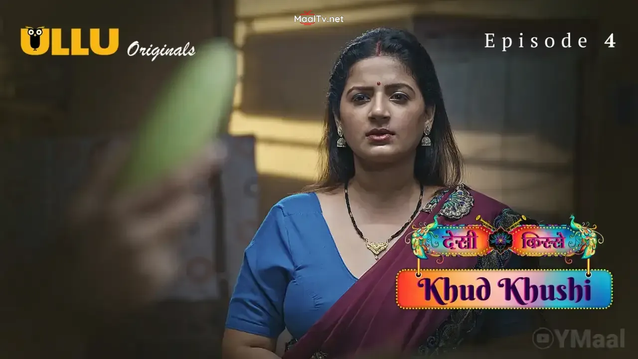 Desi Kisse Khud Khushi Episode 4 (ULLU Web Series)