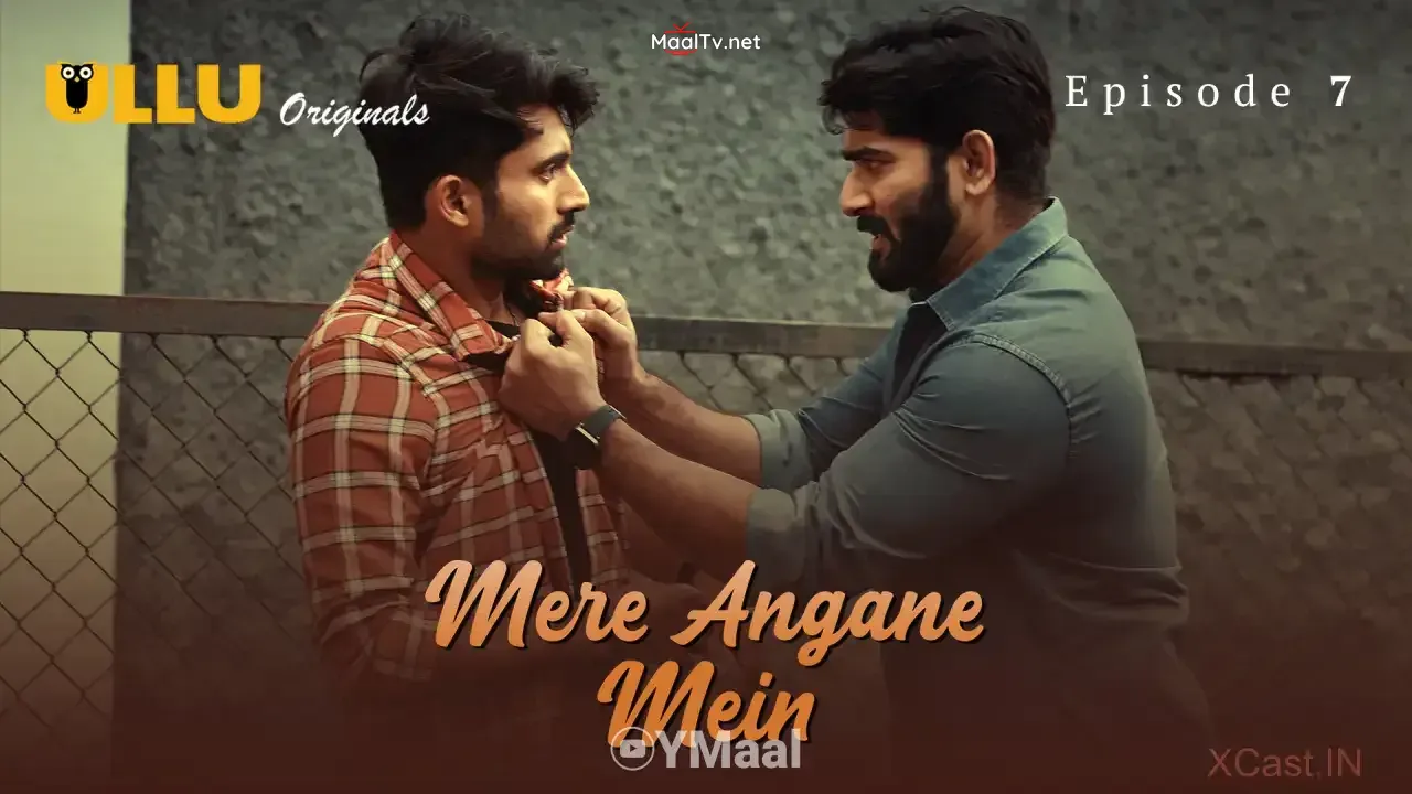 Mere Angane Mein Episode 7 (ULLU Web Series)