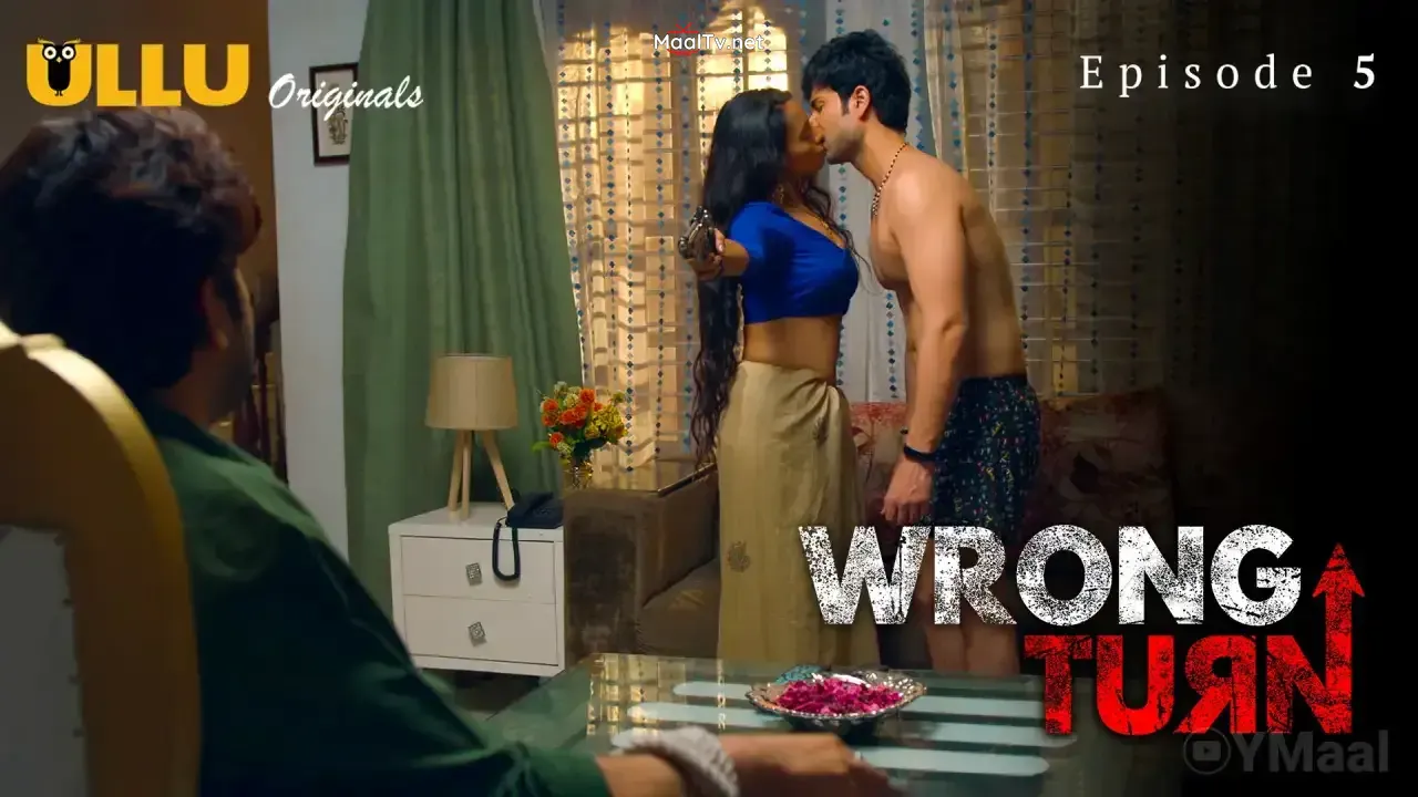 Wrong Turn Episode 5 (ULLU Web Series)
