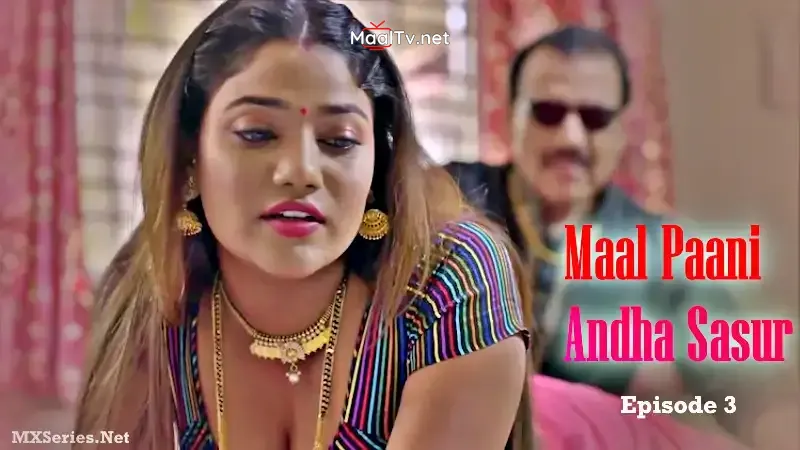 Maal Paani Andha Sasur Episode 3 (Big Movie Zoo Web Series)