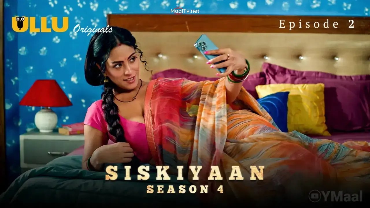 Siskiyaan 4 Episode 2 (ULLU Web Series)