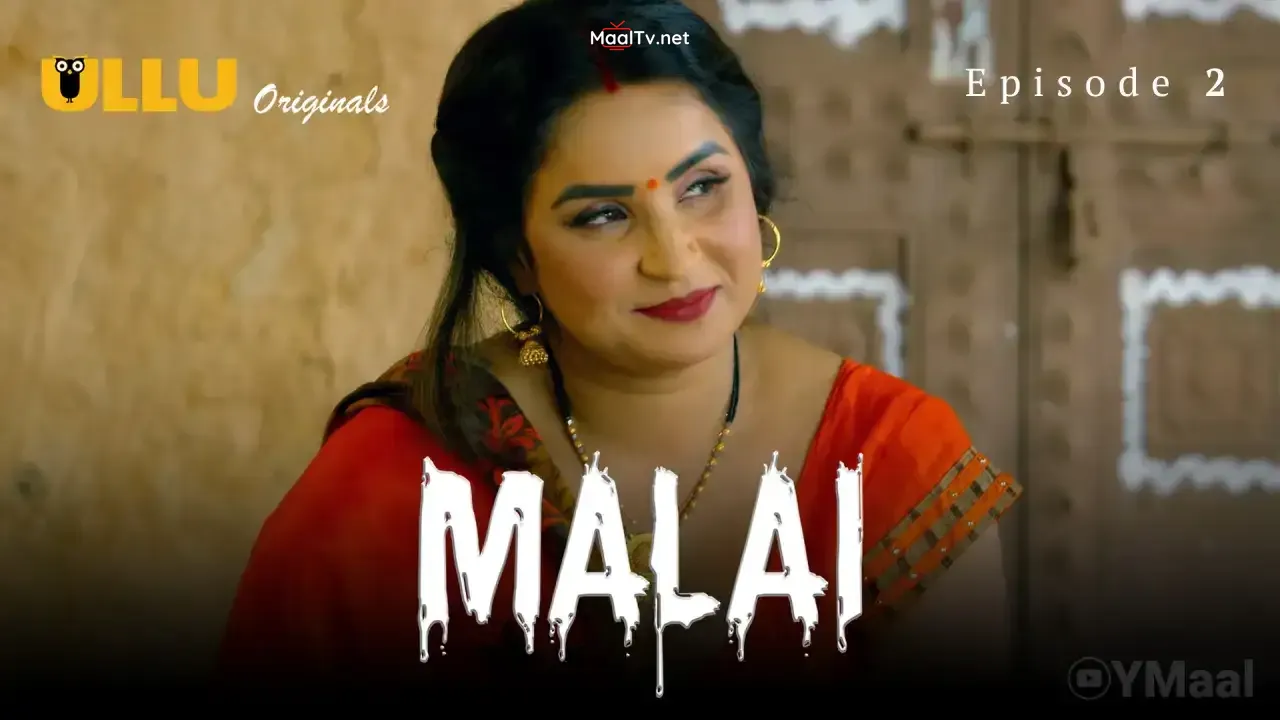 Malai Episode 2 (ULLU Web Series)