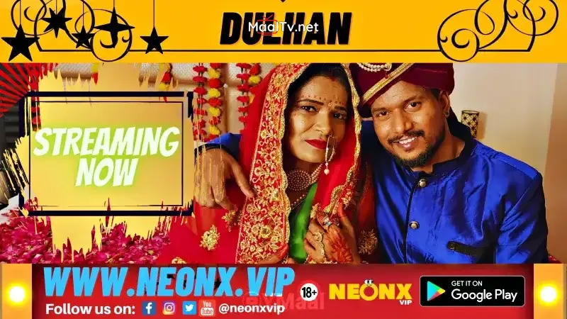 Dulhan (NEONX Web Series)