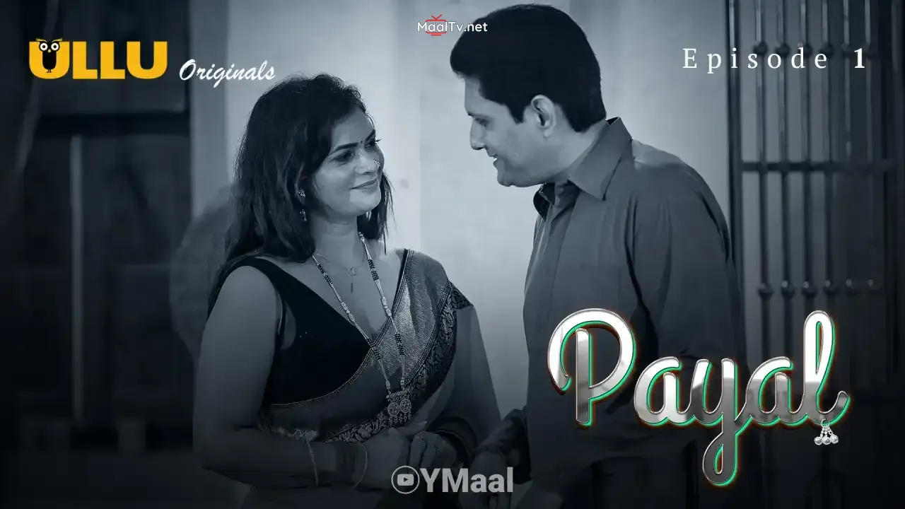Payal Episode 1 (ULLU Web Series)