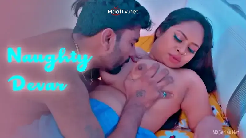 Naughty Devar (XSeries Web Series)