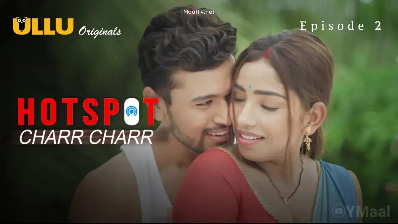 Hotspot Charr Charr Episode 2 (ULLU Web Series)