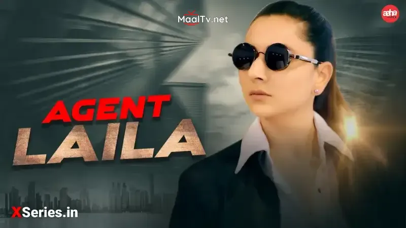 Agent Laila (AahaFlix Web Series)