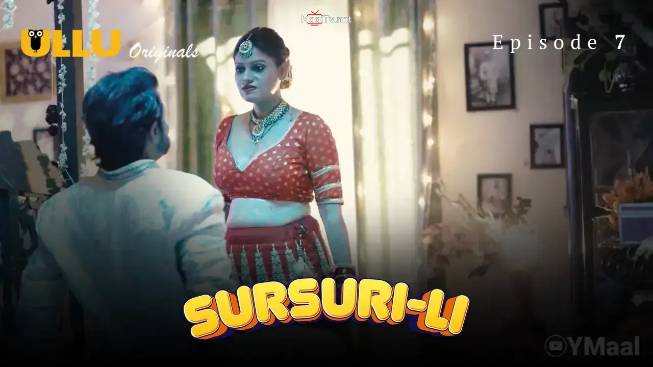 Sursuri Li Episode 7 (ULLU Web Series)