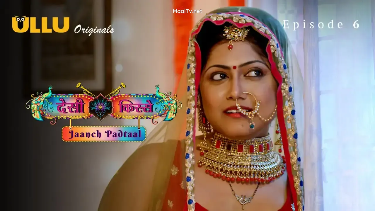 Desi Kisse Jaanch Padtaal Episode 6 (ULLU Web Series)