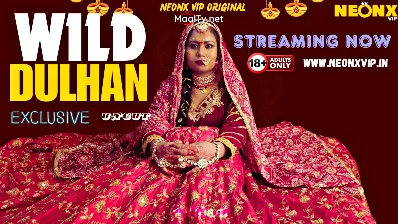 Wild Dulhan (NEONX Web Series)