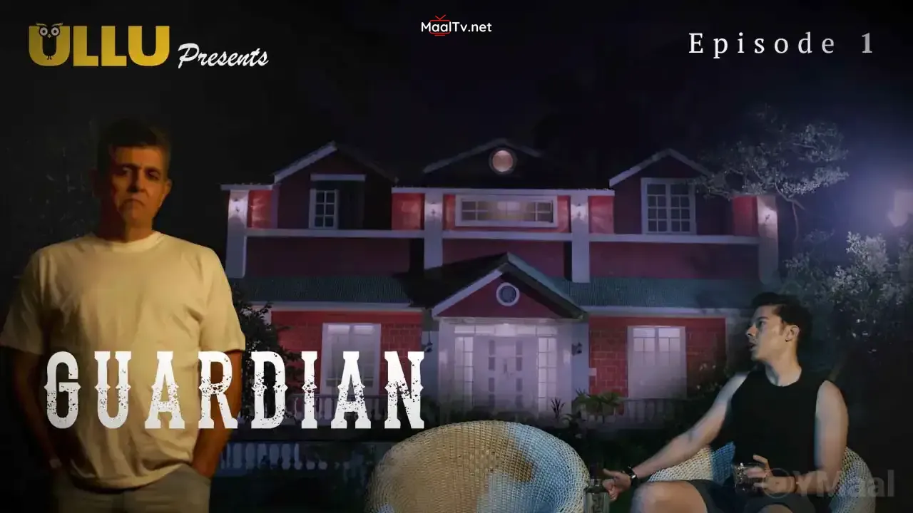 Guardian Episode 1 (ULLU Web Series)