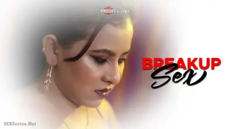 Breakup Sex (Bindastimes Web Series)