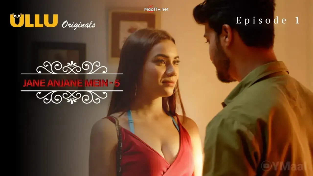 Jane Anjane Mein 5 Episode 1 (ULLU Web Series)