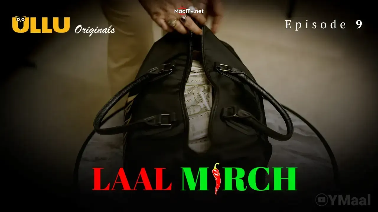 Laal Mirch Episode 9 (ULLU Web Series)