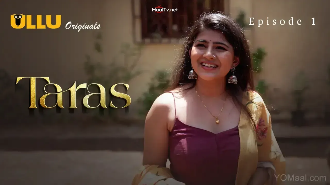 Taras Episode 1 (ULLU Web Series)