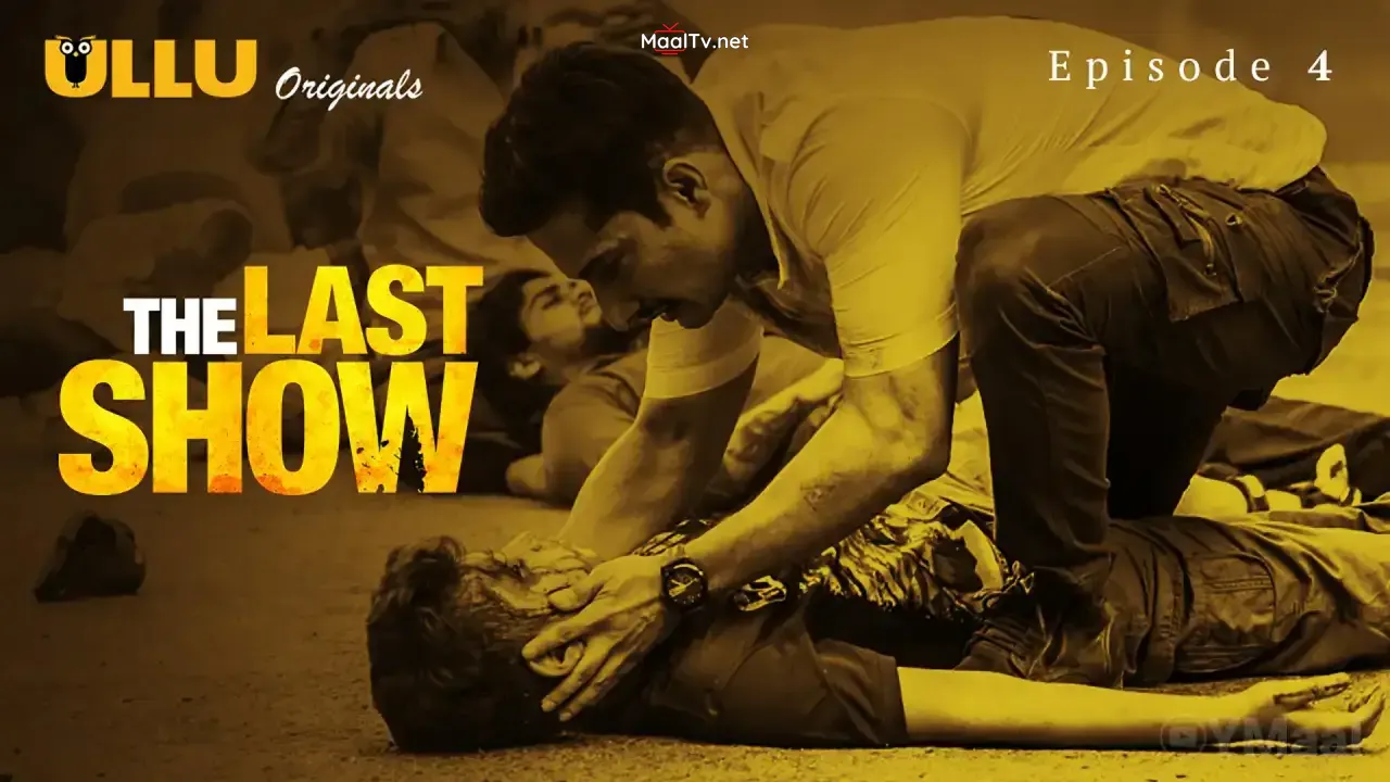The Last Show Episode 4 (ULLU Web Series)