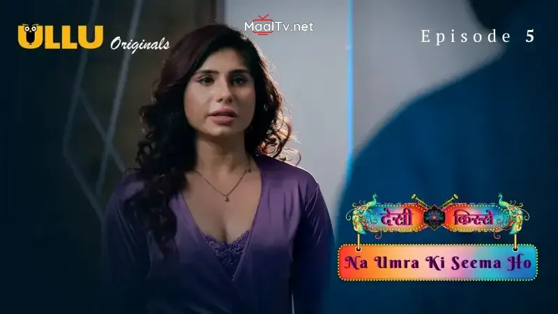 Na Umra Ki Seema Ho Episode 5 (Kooku Web Series)
