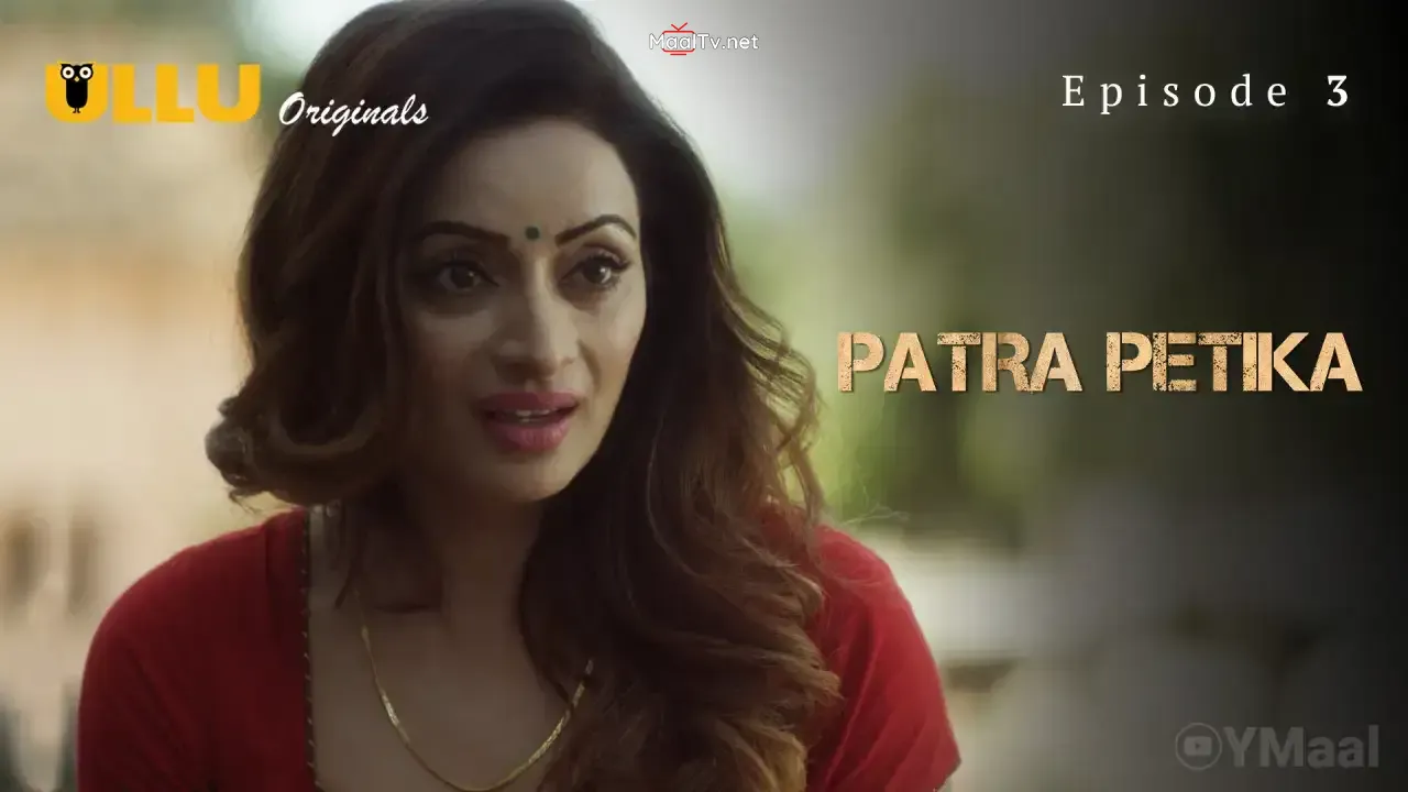 Patra Petika Episode 3 (ULLU Web Series)