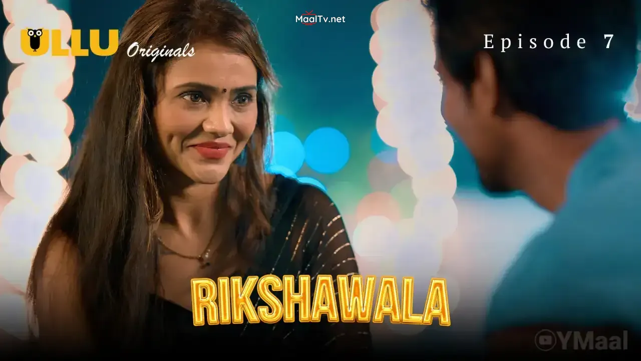Rikshawala Episode 7 (ULLU Web Series)