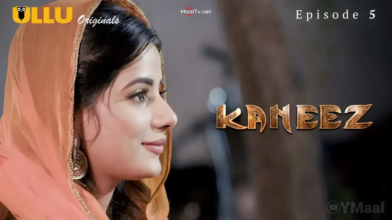 Kaneez Episode 5 (ULLU Web Series)