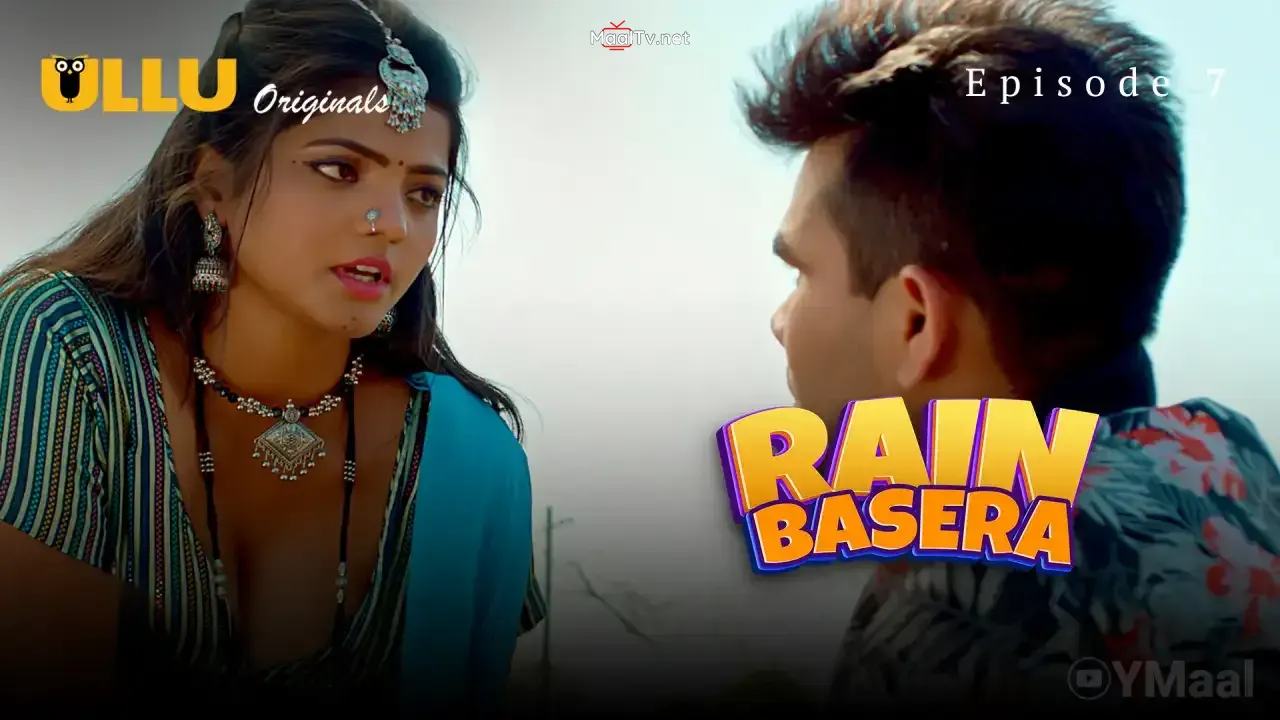 Rain Basera Episode 7 (ULLU Web Series)
