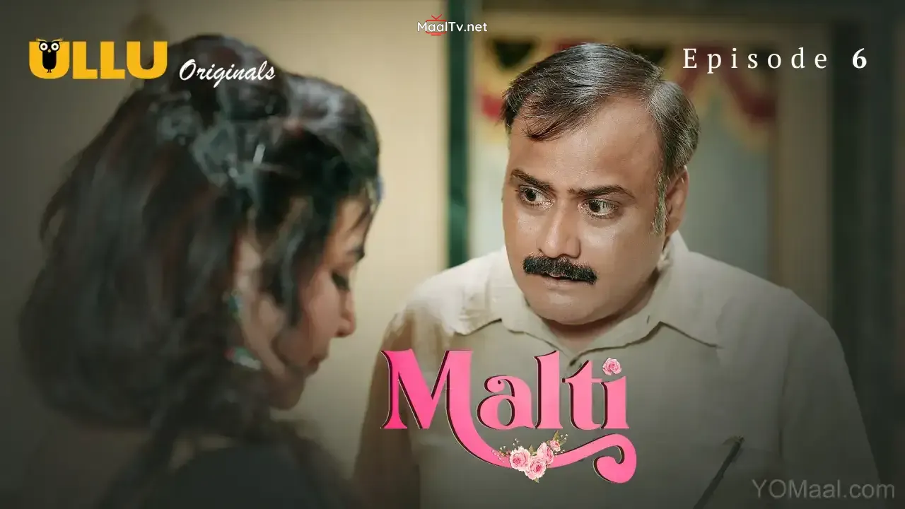 Malti Episode 6 (ULLU Web Series)