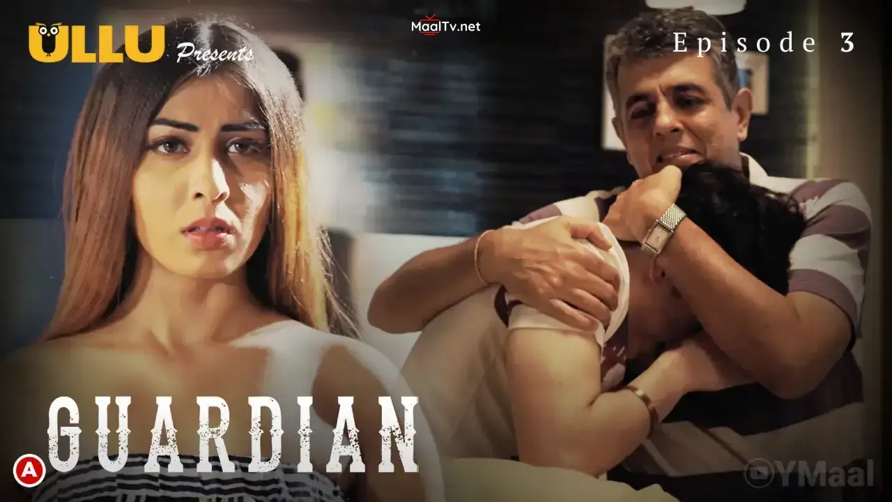 Guardian Episode 3 (ULLU Web Series)