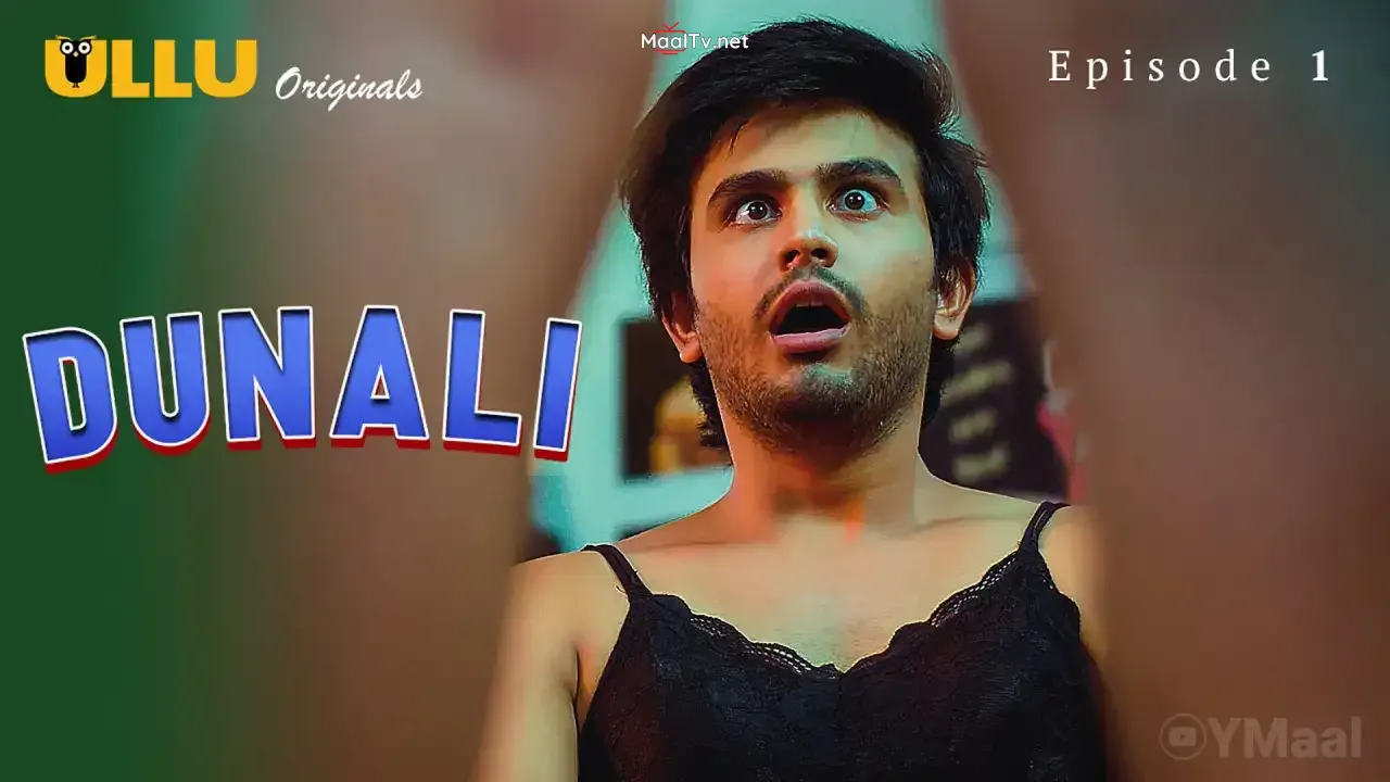 Dunali Episode 1 (ULLU Web Series)
