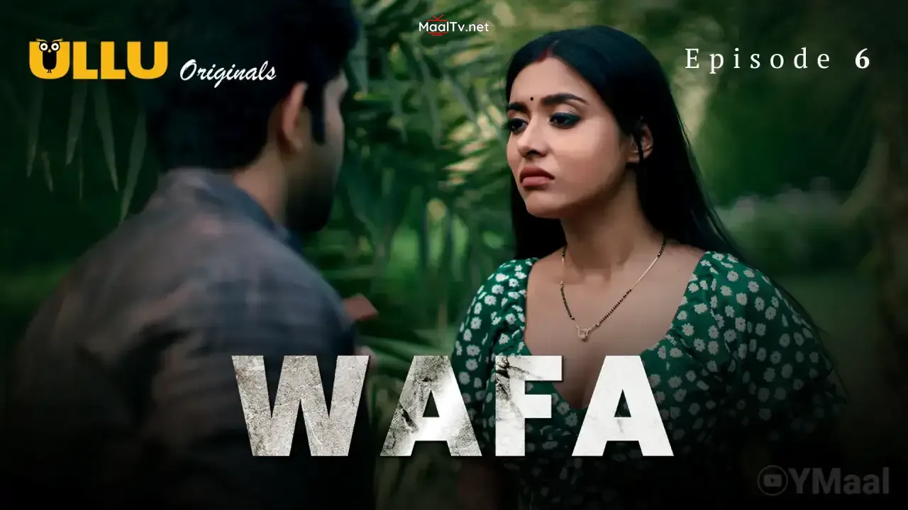 Wafa Episode 6 (ULLU Web Series)