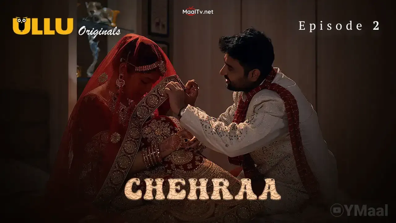 Chehraa Episode 2 (ULLU Web Series)
