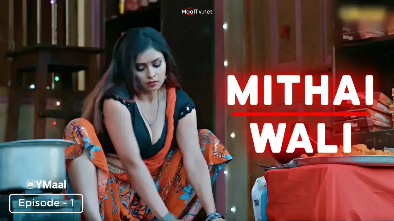 Mithai Wali Episode 1 (ULLU Web Series)