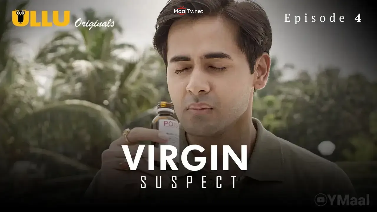 Virgin Suspect Episode 4 (ULLU Web Series)