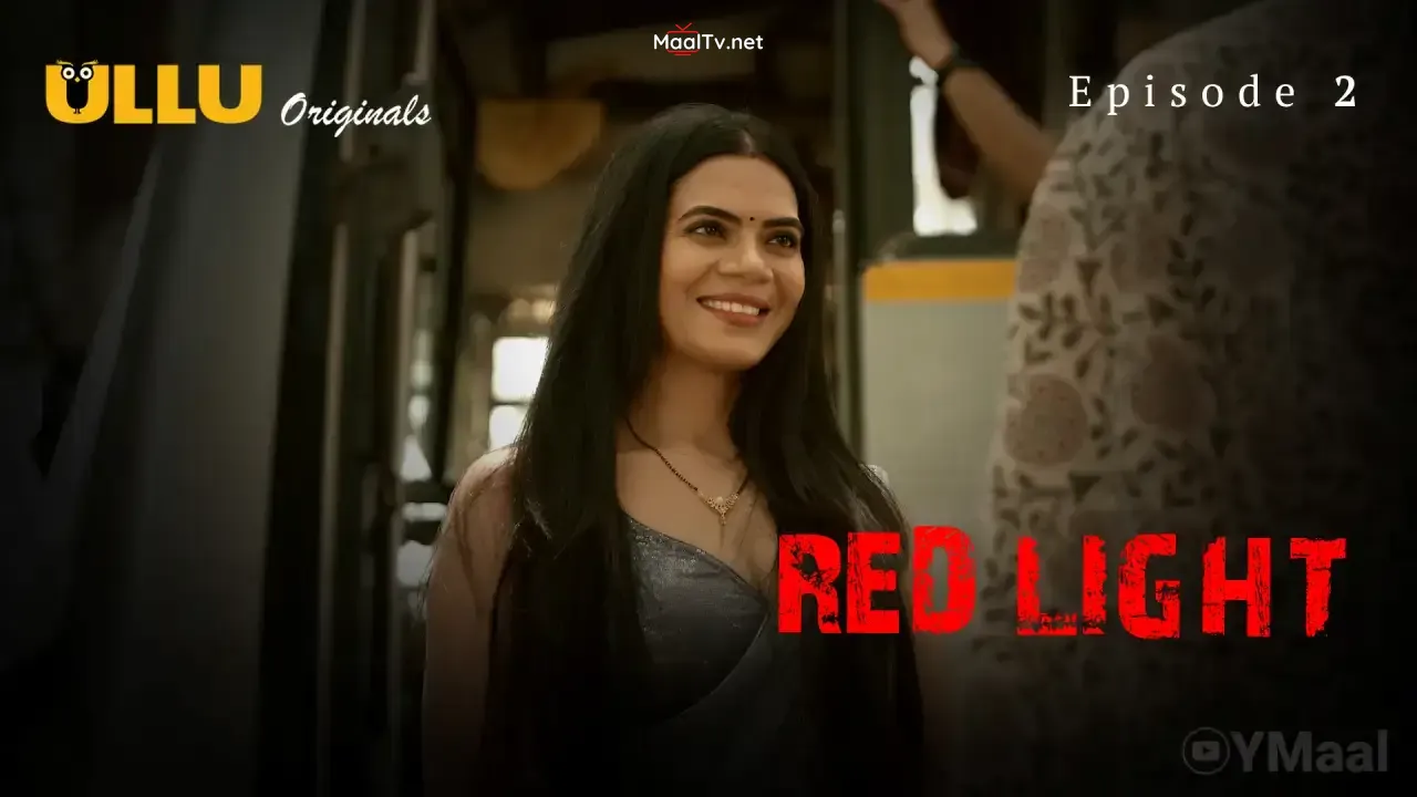 Red Light Episode 2 (ULLU Web Series)