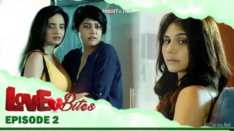 Love Bites Episode 2 (EORTV Web Series)