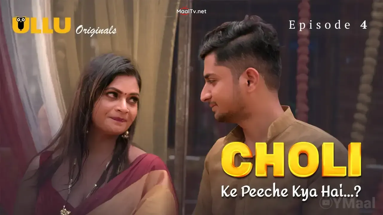 Choli Ke Peeche Kya Hai Episode 4 (ULLU Web Series)