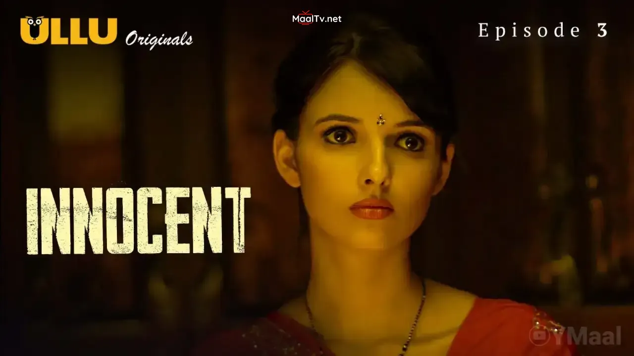 Innocent Episode 3 (ULLU Web Series)
