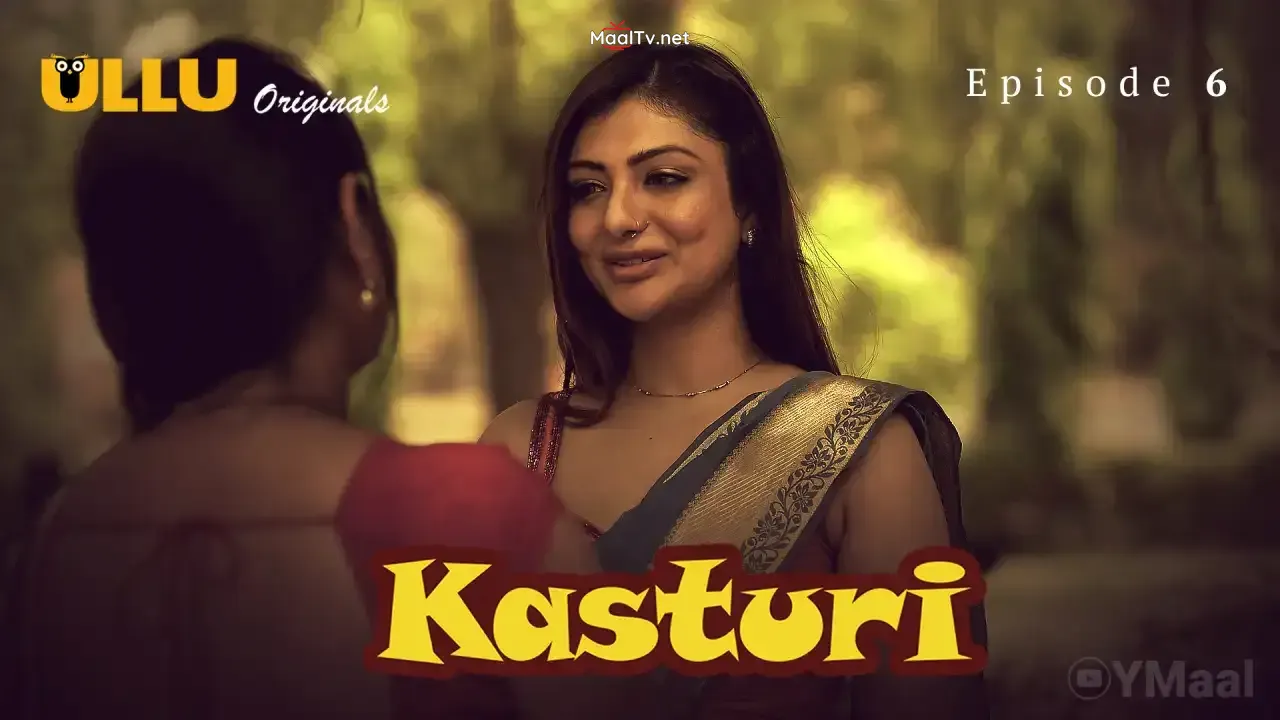 Kasturi Episode 6 (ULLU Web Series)