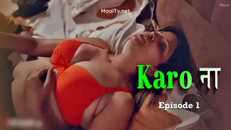 Karo Naa Episode 1 PrimeShots (Prime Shots Web Series)